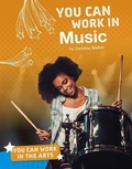 Cover: You Can Work in Music - Capstone Press