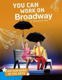 Enlarge image Cover: You Can Work on Broadway - Capstone Press