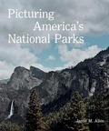 Cover: Picturing America's National Parks - Aperture