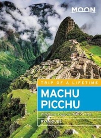 Abbildung von: Moon Machu Picchu (Fourth Edition) - Moon Travel