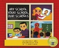 Cover: My School, Your School, Our Schools - Cantata Learning