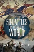 Cover: 50 Battles That Changed the World - Permuted Press