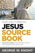 Cover: Our Daily Bread Jesus Sourcebook - Our Daily Bread Publishing