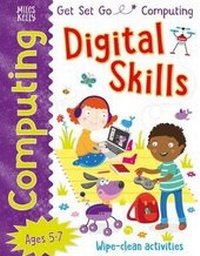 Abbildung von: Get Set Go: Computing - Digital Skills - Miles Kelly Publishing Ltd