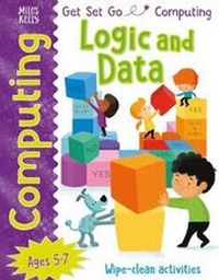 Abbildung von: Get Set Go: Computing - Logic and Data - Miles Kelly Publishing Ltd