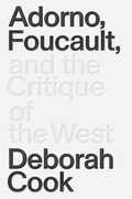 Cover: Adorno, Foucault and the Critique of the West - Verso Books