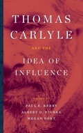 Cover: Thomas Carlyle and the Idea of Influence - Fairleigh Dickinson University Press
