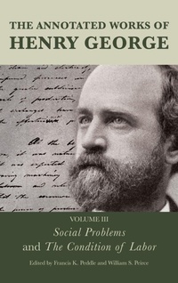 Enlarge image Cover: The Annotated Works of Henry George: Social Problems and The Condition of Labor - Fairleigh Dickinson University Press
