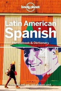 Abbildung von: Lonely Planet Latin American Spanish Phrasebook & Dictionary - Lonely Planet Global Limited