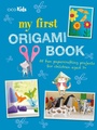 Cover: My First Origami Book - CICO Books