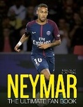 Cover: Neymar: The Ultimate Fan Book - Welbeck Children's Books