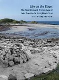 Cover: Life on the Edge: The Neolithic and Bronze Age of Iain Crawford's Udal, North Uist - Archaeopress Archaeology