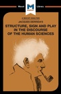 Cover: An Analysis of Jacques Derrida's Structure, Sign, and Play in the Discourse of the Human Sciences - Macat International Limited