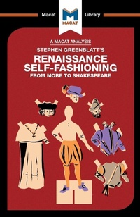 Enlarge image Cover: An Analysis of Stephen Greenblatt's Renaissance Self-Fashioning - Macat International Limited