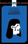 Cover: An Analysis of Donna Haraway's A Cyborg Manifesto - Macat International Limited