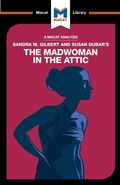 Cover: An Analysis of Sandra M. Gilbert and Susan Gubar's The Madwoman in the Attic - Macat International Limited
