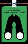 Cover: An Analysis of Michel Foucault's What is an Author? - Macat International Limited