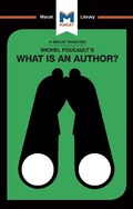 Cover: An Analysis of Michel Foucault's What is an Author? - Macat International Limited