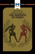 Cover: An Analysis of Sir Philip Sidney's The Defence of Poesy - Macat International Limited