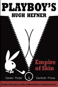 Abbildung von: Playboy's Hugh Hefner: Empire of Skin - Blood Moon Productions, Ltd