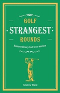 Cover: Golf's Strangest Rounds - Portico