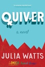 Cover: Quiver - Three Rooms Press