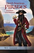 Cover: North American Pirates and Their Lost Treasure - August House Publishers