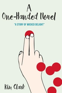 Enlarge image Cover: A One-Handed Novel - Caitlin Press