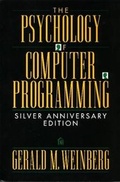 Cover: The Psychology of Computer Programming: Silver Anniversary Edition - Dorset House Publishing Co Inc.,U.S.