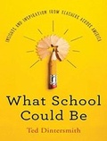 Cover: What School Could Be - Tantor Media, Inc