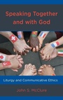 Cover: Speaking Together and with God - Lexington Books/Fortress Academic