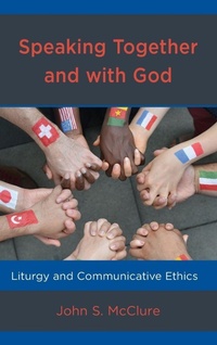 Enlarge image Cover: Speaking Together and with God - Lexington Books/Fortress Academic