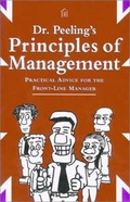 Cover: Dr. Peeling's Principles of Management: Practical Advice for the Front-Line Manager - Dorset House Publishing Co Inc.,U.S.