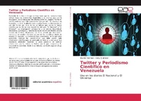 Abbildung von: Twitter y Periodismo Cientifico en Venezuela - Editorial Academica Espanola