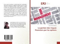 Abbildung von: La gestion des risques financiers par les options - Éditions universitaires européennes