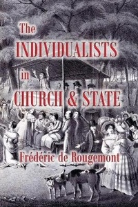 Enlarge image Cover: The Individualists in Church and State - WORDBRIDGE PUB