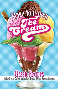 Abbildung von: Make Your Own Ice Cream - Dover Publications