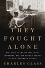 Cover: They Fought Alone - The Penguin Press