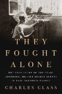 Enlarge image Cover: They Fought Alone - The Penguin Press