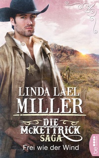 Abbildung von: Die McKettrick-Saga - Frei wie der Wind - beHEARTBEAT