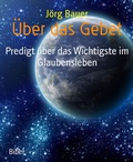 Cover: &Uuml;ber das Gebet - BookRix