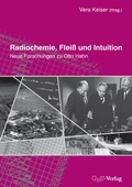 Cover: Radiochemie, Flei&szlig; und Intuition - GNT Publishing GmbH