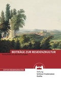 Cover: Beitr&auml;ge zur Residenzkultur - Friedenstein Stiftung Gotha