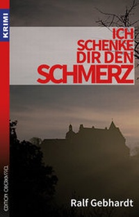 Abbildung von: Ich schenke dir den Schmerz - edition oberkassel