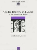 Cover: Guided Imagery and Music in the Institutional Setting - Barcelona Publishers(NH)