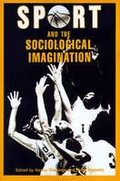 Cover: Sport & Sociological Imagination - Texas A & M University Press