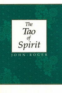 Abbildung von: The Tao of Spirit - Mandeville Press