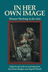 Enlarge image Cover: In Her Own Image - Feminist Press at The City University of New York