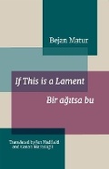 Cover: If This is a Lament - The Poetry Translation Centre