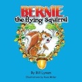 Cover: Bernie, the Flying Squirrel - Puyup Publishing